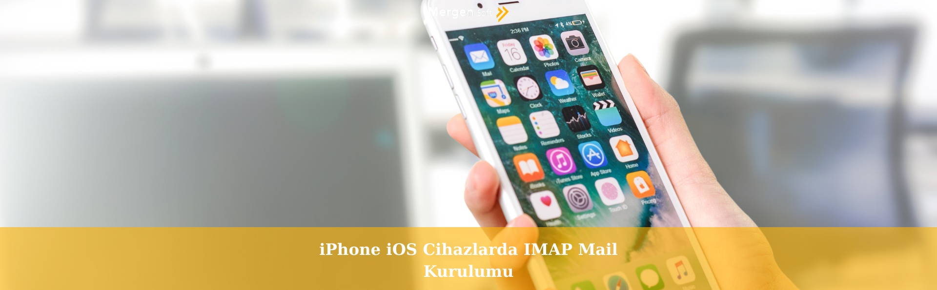 iPhone iOS Cihazlarda IMAP Mail Kurulumu