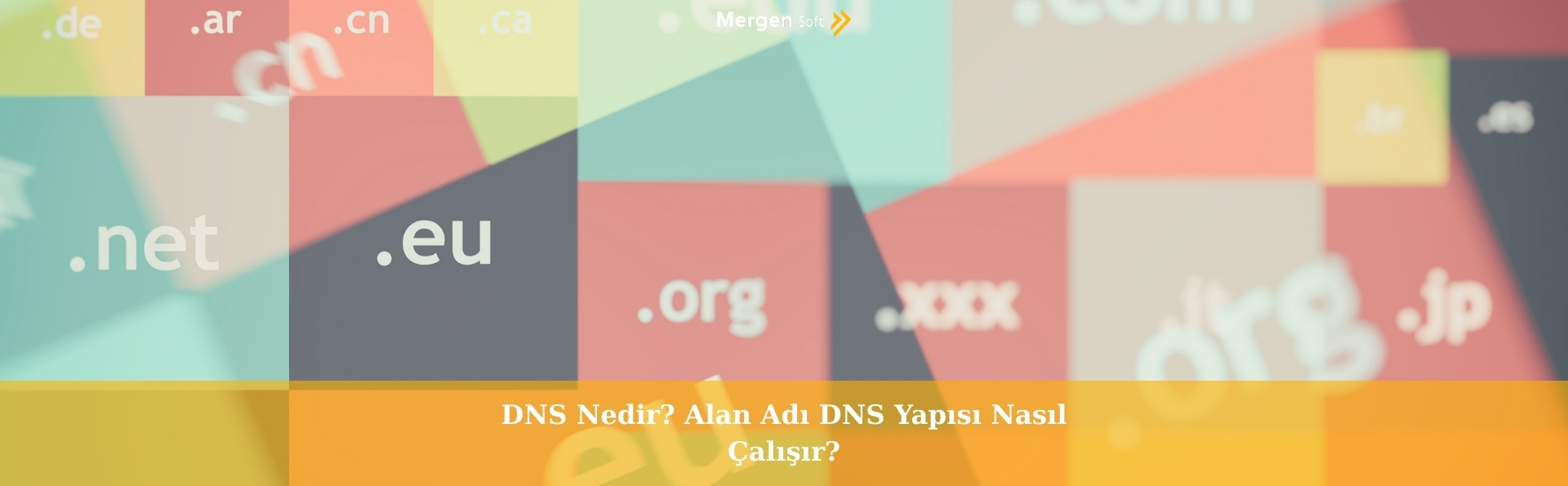 DNS Nedir? Alan Adı DNS Yapısı Nasıl Çalışır?
